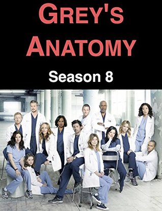 Grey's Anatomy: Season 8 EPUB DJVU - por Laurel Bailey