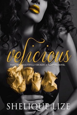 Velicious Part Two by Shelique Lize