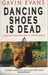Dancing Shoes Is Dead by Gavin Evans