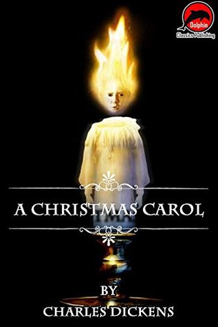 A Christmas Carol (Quotes Illustrated), (Unabridged Version)