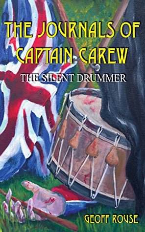 the-journals-of-captain-carew-the-silent-drummer
