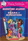 Drama at Mouseford (Mouseford Academy #1)