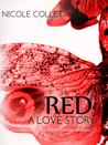 RED: A Love Story (RED #1)