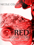 RED A Love Story (RED #1) by Nicole Collet