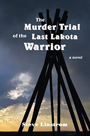 the-murder-trial-of-the-last-lakota-warrior