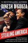 Stealing America by Dinesh D'Souza Stealing America by Dinesh D'Souza