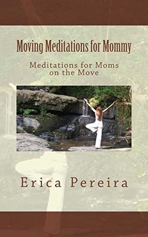 moving-meditations-for-mommy-meditations-for-moms-on-the-move