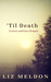 'Til Death (Lovers and Liars, #0.1) by Liz Meldon