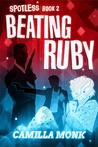 Beating Ruby (Spotless, #2)