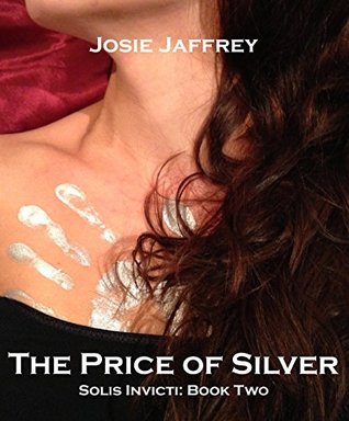 The Price of Silver by Josie Jaffrey