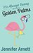 It's Always Sunny at the Golden Palms A Short Story by Jennifer Arnett