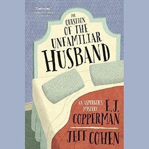 The Question of the Unfamiliar Husband(An Asperger�s Mystery 2)