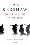 De afdaling in de hel: Europa 1914-1949