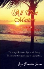 All That Matters by Paulette L. Jones