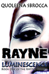 Luminescence (Rayne Trilogy, #1)