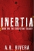 Inertia by A.R. Rivera