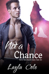 Not a Chance (Not a Werewolf Fairy Tale #3)