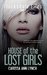 House of the Lost Girls (Flocksdale Files Book 2) by Carissa Ann Lynch