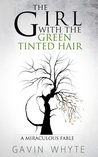 The Girl with the Green-Tinted Hair