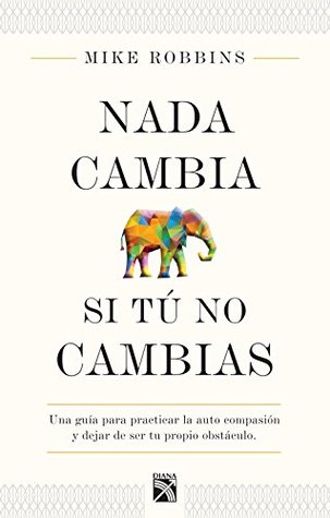 nada-cambia-si-t-no-cambias