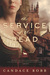 The Service of the Dead (Kate Clifford #1) by Candace Robb
