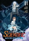 A Certain Scientific Accelerator 1 (A Certain Scientific Accelerator #1)