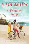 The Friends We Keep (Mischief Bay, #2)