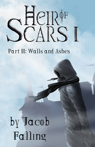 walls-and-ashes-heir-of-scars-i-part-two