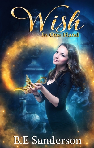 Wish in One Hand(Once Upon a Djinn 1)