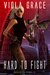 Hard to Fight (Tales of the Citadel Book 51) by Viola Grace