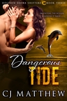 Dangerous Tide (Dolphin Shore Shifters #3)