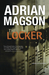 The Locker (Cruxys Solutions Investigation #1) by Adrian Magson