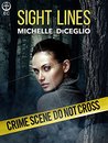 Sight Lines by Michelle DiCeglio Sight Lines by Michelle DiCeglio