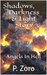 Angels In Hell ( Shadows, Darkness and Light, #3) by P. Zoro