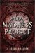 The Madness Project (The Madness Method, #1) by J. Leigh Bralick