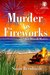 Murder by Fireworks (A Kay Driscoll Mystery #3) by Susan Bernhardt