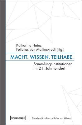 macht-wissen-teilhabe-sammlungsinstitutionen-im-21-jahrhundert