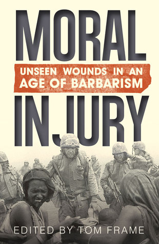 moral-injury-unseen-wounds-in-an-age-of-barbarism
