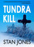 Tundra Kill (Nathan Active Mystery #5) by Stan Jones