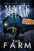 The Farm A Novella of Extreme Horror by Matt Shaw