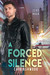 A Forced Silence (Zero Hour, #1) by Cate Ashwood