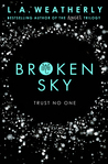 Broken Sky (The Broken Trilogy, #1)