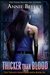 Thicker Than Blood (The Twenty-Sided Sorceress #6) by Annie Bellet