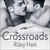 Crossroads (Crossroads #1) by Riley Hart