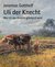 Uli der Knecht Wie Uli der Knecht glücklich wird by Jeremias Gotthelf