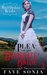 Plea of the Desperate Bride (Three Brides of Haines Press #3) by Faye Sonja