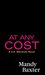 At Any Cost (US Marshals Book 4) by Mandy Baxter