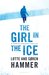 The Girl in the Ice by Lotte Hammer
