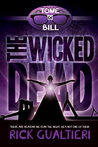 The Wicked Dead (The Tome of Bill, #7)