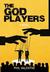 The God Players by Phil Valentine